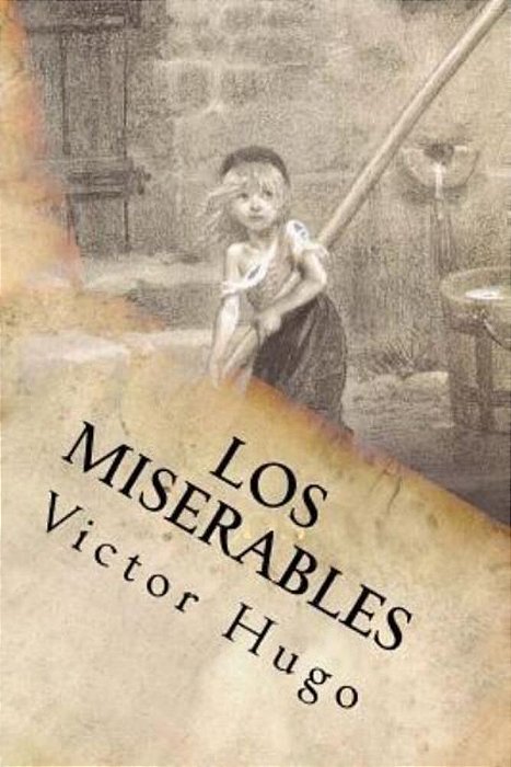 Los Miserables- Un Clásico De La Literatura (Spanish) Edition-..