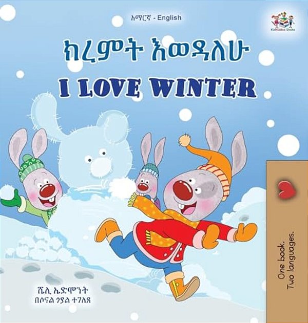 I Love Winter (Amharic English Bilingual Children's Book)-..