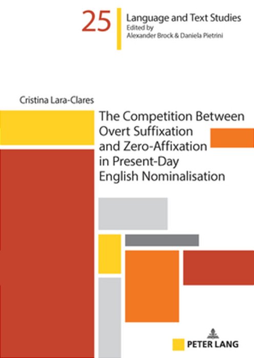 The Competition Between Overt Suffixation And Zero-Affixation In Present-Day English Nominalisation-..