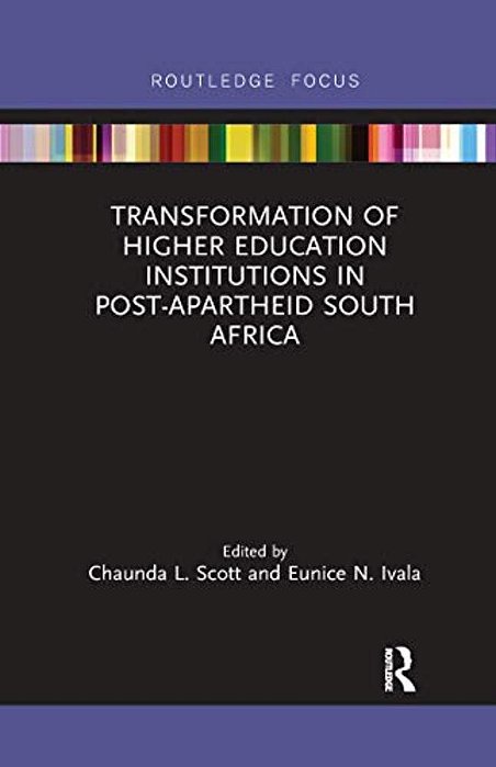 Transformation Of Higher Education Institutions In Post-Apartheid South Africa-..
