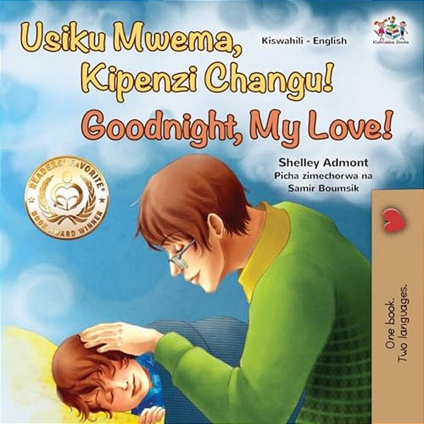 Goodnight, My Love! (Swahili English Bilingual Children's Book)-..