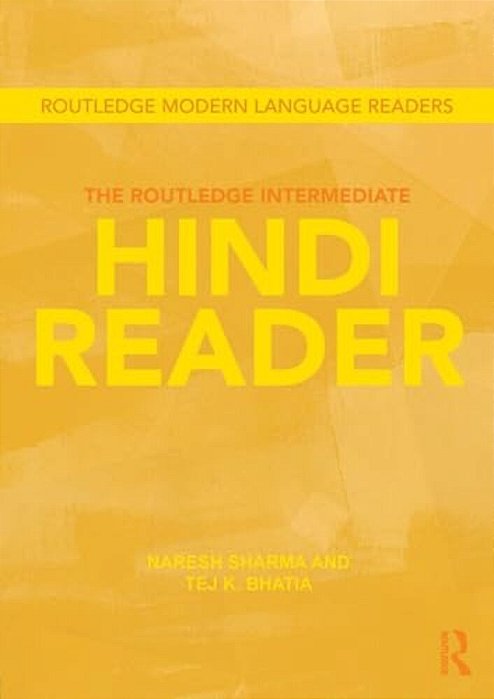 The Routledge Intermediate Hindi Reader-..