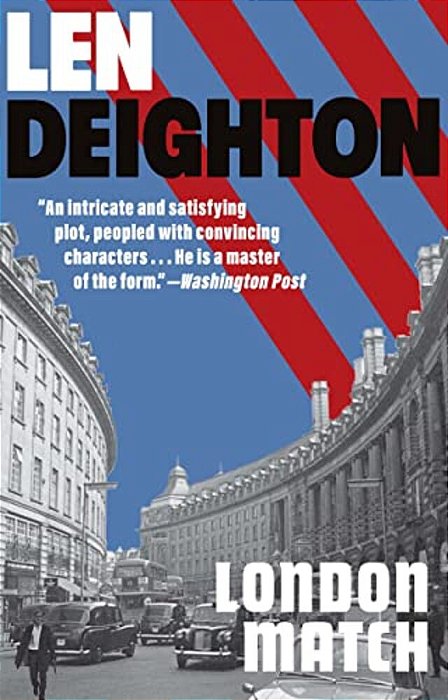 London Match: A Bernard Samson Novel-..