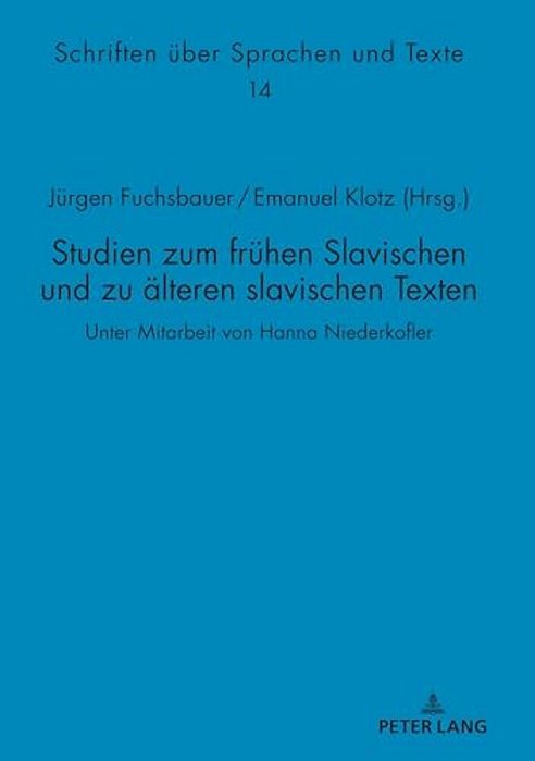 Studien Zum Fruehen Slavischen Und Zu Aelteren Slavischen Texten: Unter Mitarbeit Von Hanna Niederkofler-..