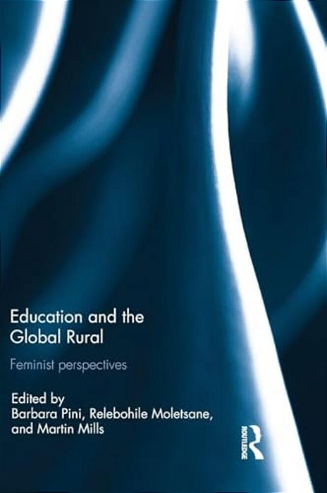 Education And The Global Rural: Feminist Perspectives-..