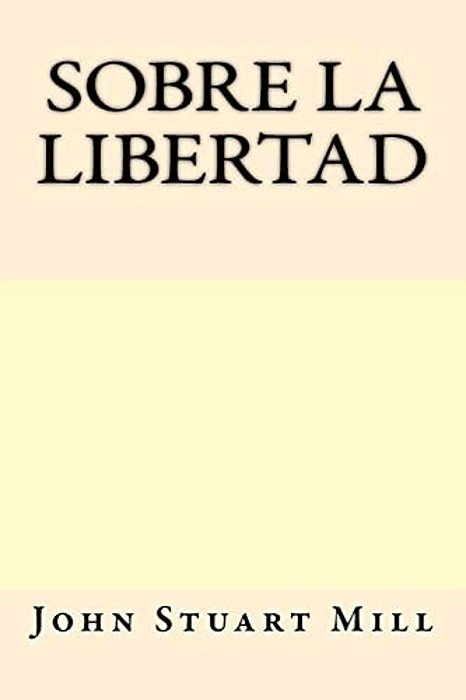 Sobre La Libertad (Spanish Edition)-..