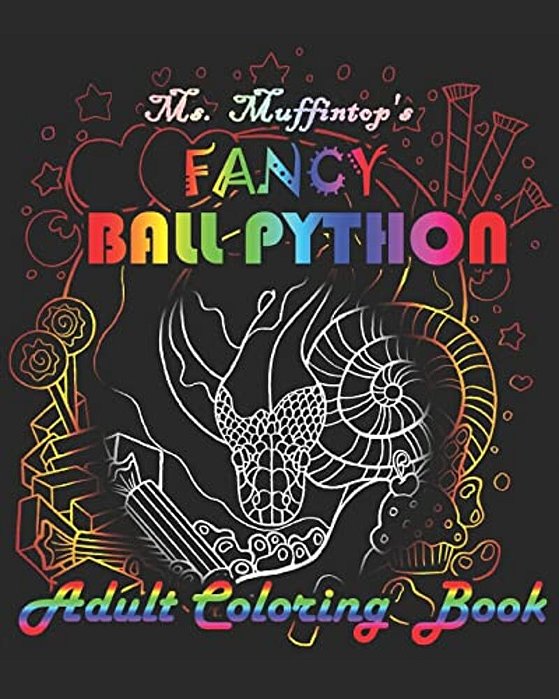 Ms. Muffintop's Fancy Ball Python Adult Coloring Book-..