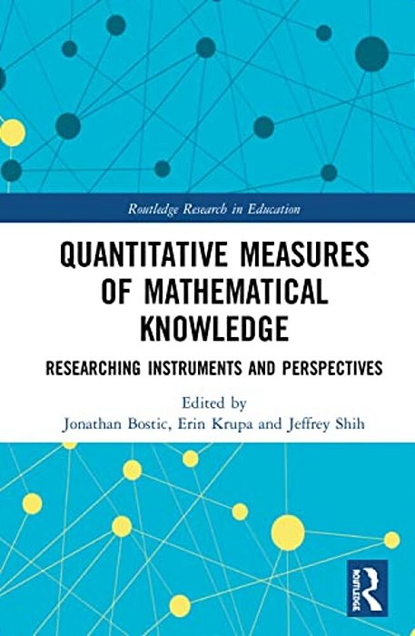 Quantitative Measures Of Mathematical Knowledge: Researching Instruments And Perspectives-..