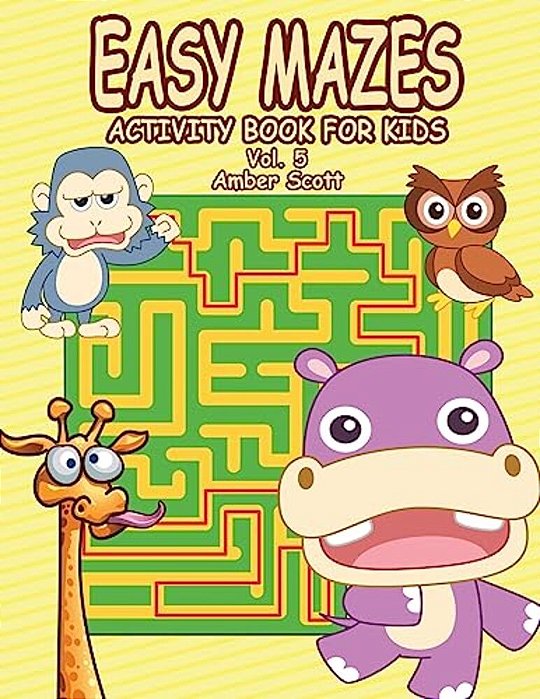 Easy Mazes Activity Book For Kids - Vol. 5-..
