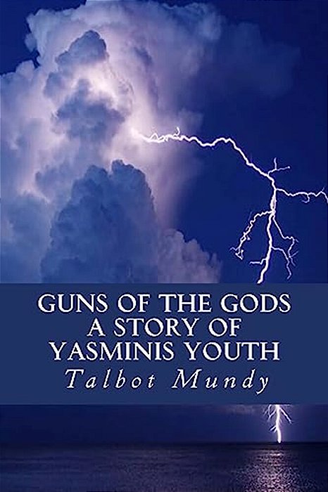 Guns Of The Gods (A Story Of Yasminis Youth)-..