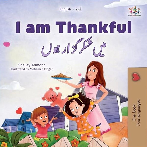 I Am Thankful (English Urdu Bilingual Children's Book)-..