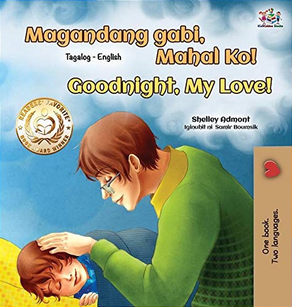 Goodnight, My Love! (Tagalog English Bilingual Book For Kids)-..