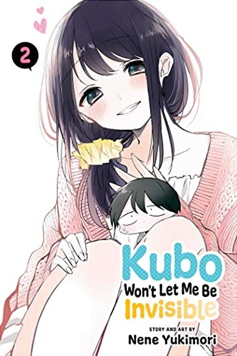 Kubo Won't Let Me Be Invisible, Vol. 2-..