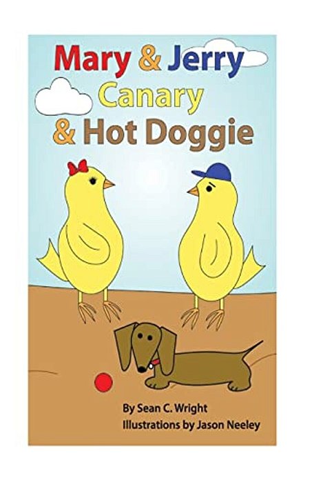 Mary & Jerry Canary & Hot Doggie-..