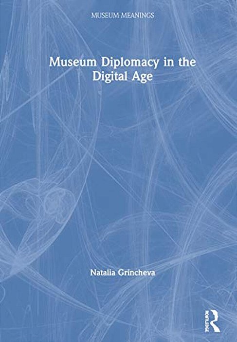 Museum Diplomacy In The Digital Age-..