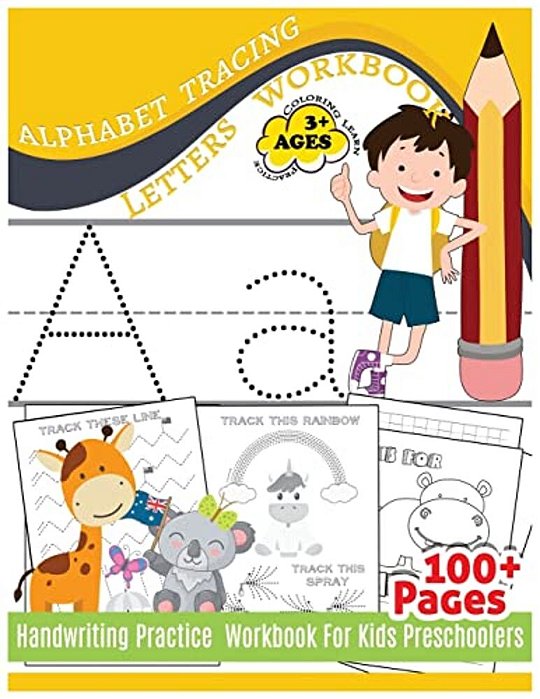 Alphabet Tracing Letters Workbook Handwriting Practice Workbook For Kids: Practice & Fun & Coloring & Learn For Preschooler 100+Pages Early Childhood-..