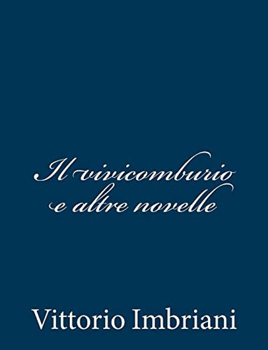 Il Vivicomburio E Altre Novelle-..