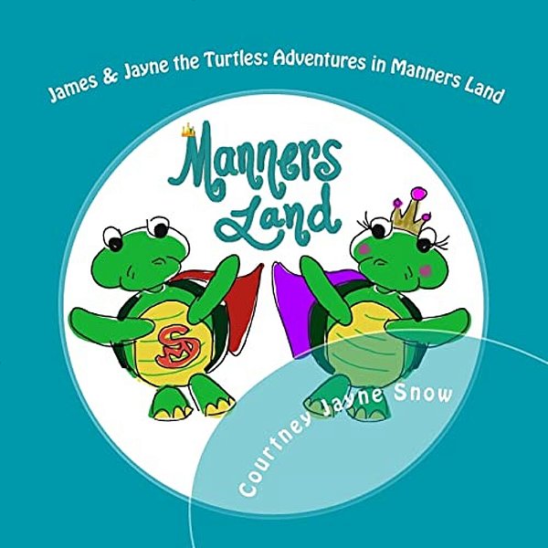 James & Jayne The Turtles: Adventures In Manners Land-..