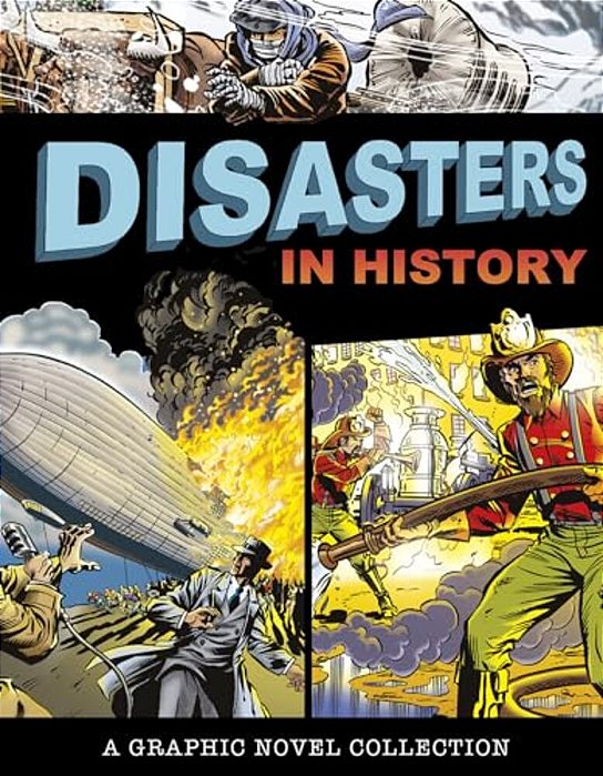 Disasters In History: A Graphic Novel Collection-..