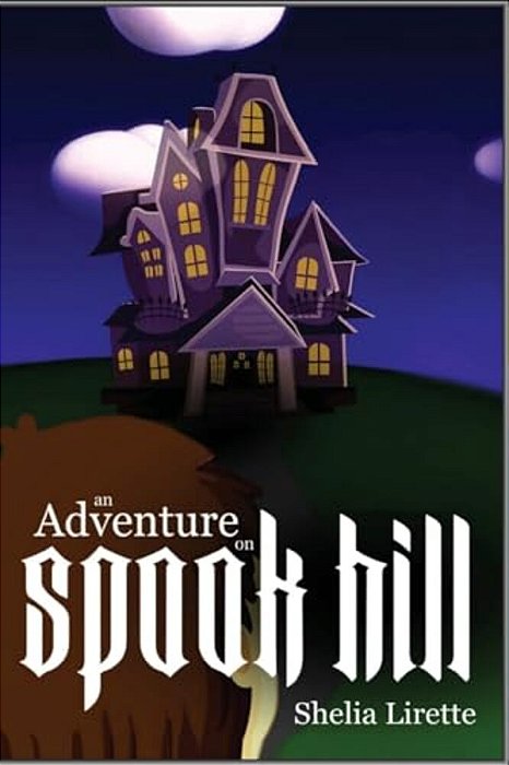 An Adventure On Spook Hill: With The Spook Hill Club-..