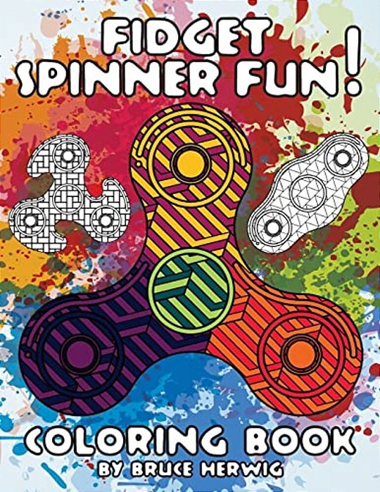Fidget Spinner Fun!: Coloring Book-..