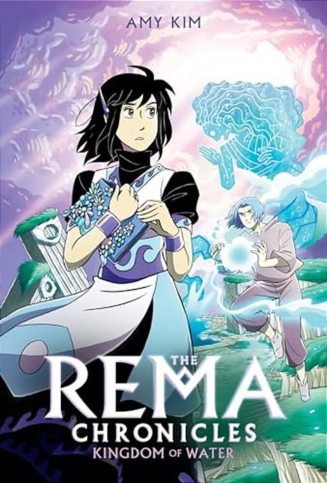 Kingdom Of Water: A Graphic Novel (The Rema Chronicles #2)-..