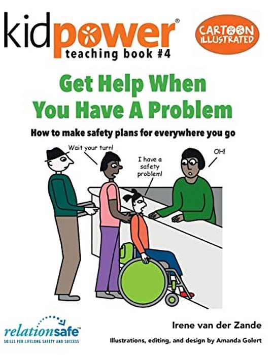 Get Help When You Have A Problem: How To Make Safety Plans For Everywhere You Go-..