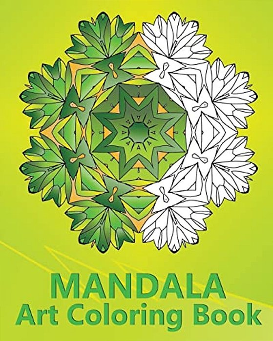 Mandala Art Coloring Book: An Advanced Coloring Book For Adults, Inspire Creativity, Reduce Stress, Mindfulness Workbook And Art Color Therapy-..