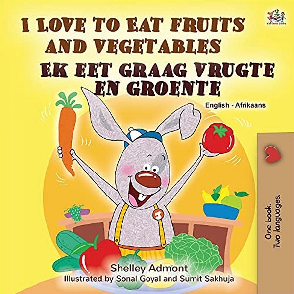 I Love To Eat Fruits And Vegetables (English Afrikaans Bilingual Book For Kids)-..