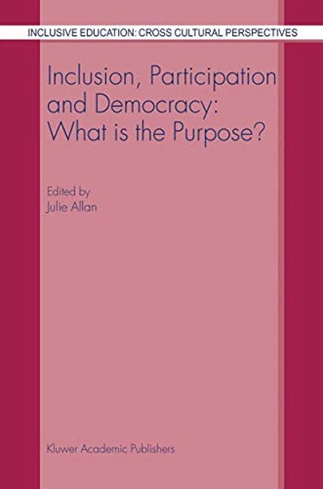 Inclusion, Participation And Democracy: What Is The Purpose?-..