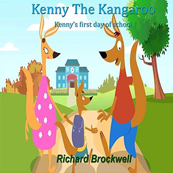 Kenny The Kangaroo: First Day Of School-..