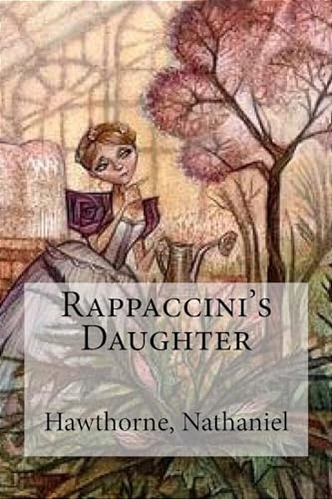 Rappaccini's Daughter-..
