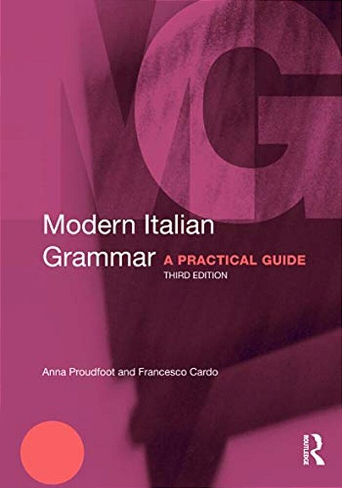 Modern Italian Grammar: A Practical Guide-..