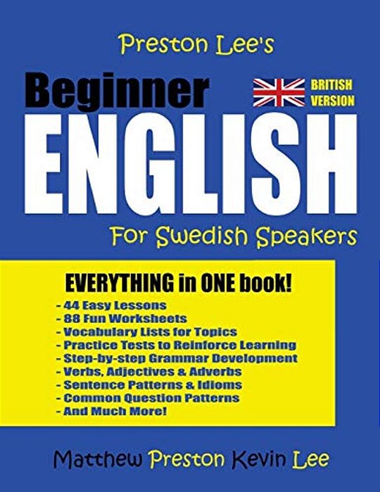 Preston Lee's Beginner English For Swedish Speakers (British Version)-..