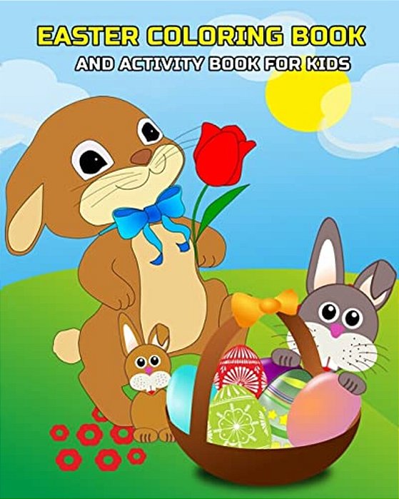 Easter Coloring Book And Activity Book For Kids: Mazes, Coloring, Dot To Dot, Word Search Puzzle, And Find The Differences Games For Kids Ages 4-8, 5- -..