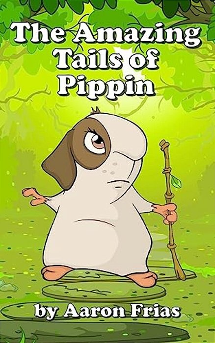 The Amazing Tails Of Pippin-..