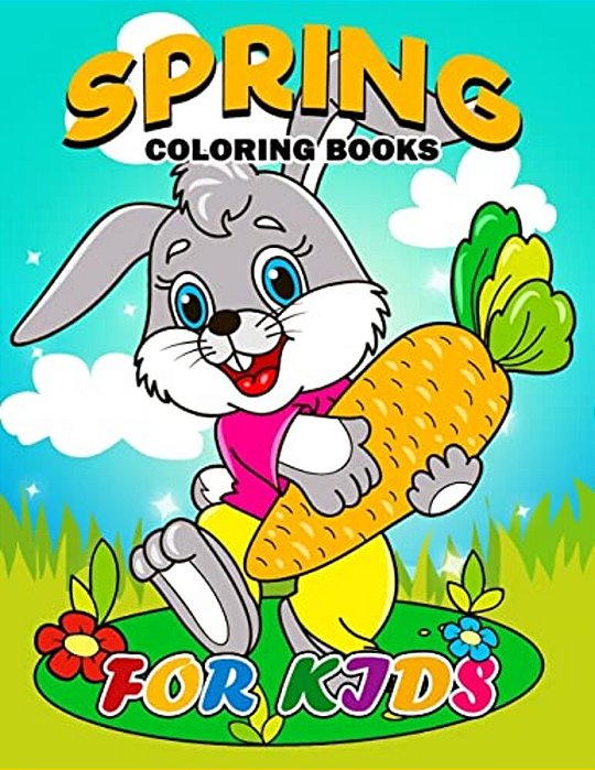Spring Coloring Books For Kids: Coloring Book Easy, Fun, Beautiful Coloring Pages-..