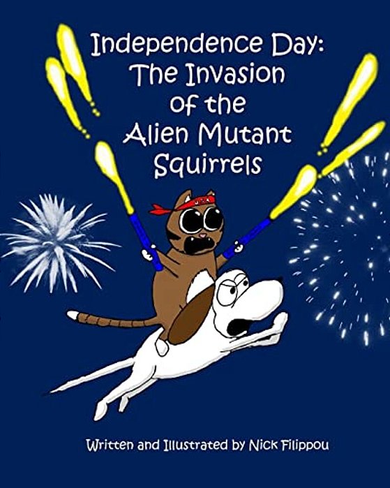 Independence Day: The Invasion Of The Alien Mutant Squirrels-..