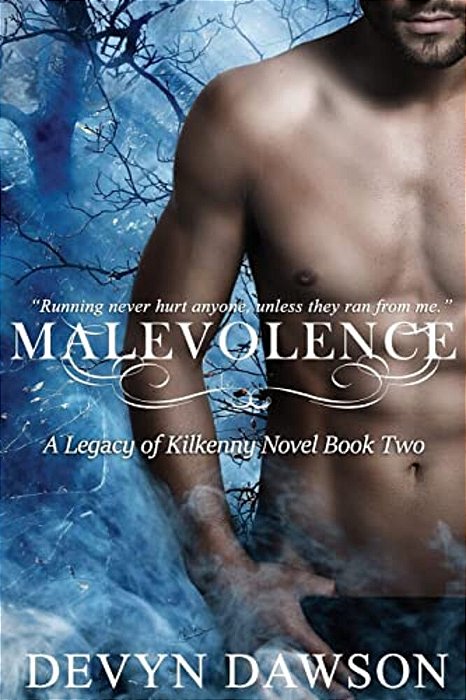 Malevolence: The Legacy Series Book Two-..