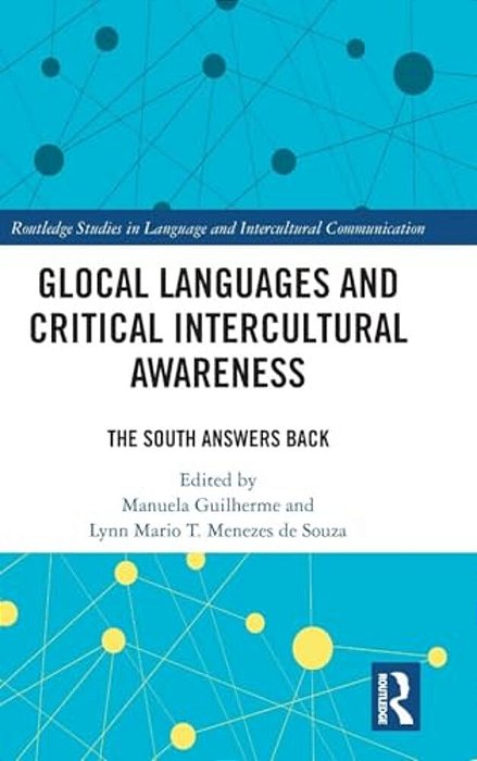 Glocal Languages And Critical Intercultural Awareness: The South Answers Back-..