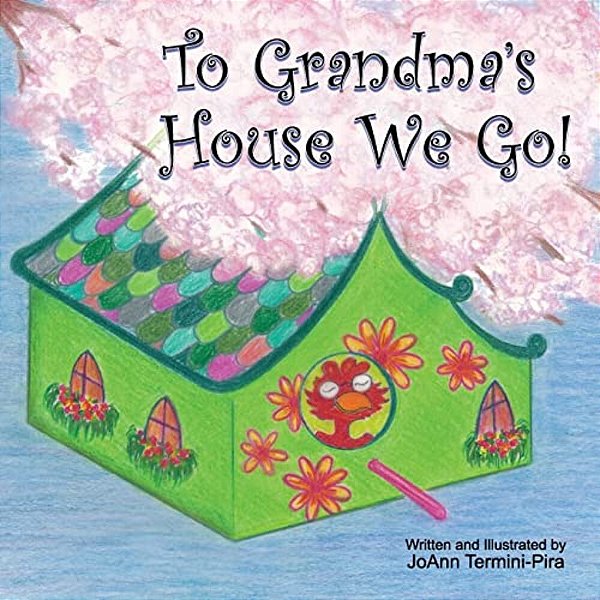 To Grandma's House We Go!-..