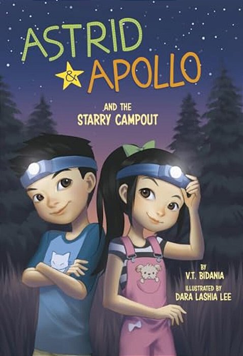 Astrid And Apollo And The Starry Campout-..