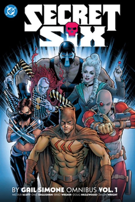 Secret Six By Gail Simone Omnibus Vol. 1-..