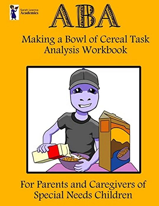 Aba Making A Bowl Of Cereal Task Analysis Workbook-..