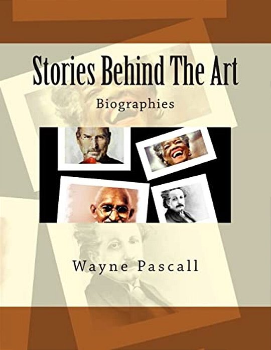 Stories Behind The Art: Biographies-..