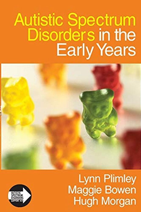 Autistic Spectrum Disorders In The Early Years-..
