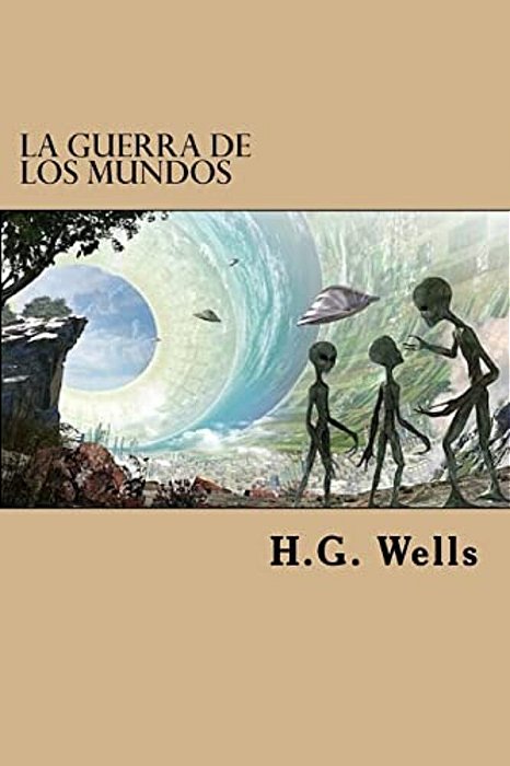 La Guerra De Los Mundos (Spanish Edition)-..