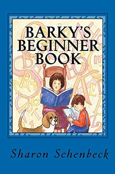 Barky's Beginner Book: For The New Reader-..