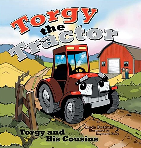 Torgy The Tractor: Torgy And His Cousins-..