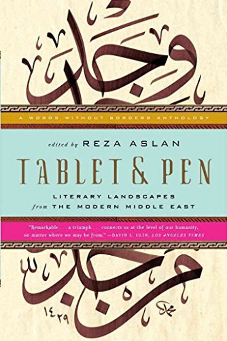 Tablet & Pen: Literary Landscapes From The Modern Middle East-..